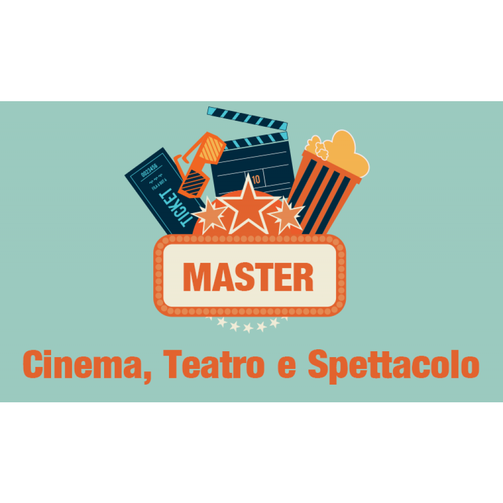 Master in Cinema, Teatro e Spettacolo  Diventa un professionista nel settore entertainement – modalità on line in PROMOZIONE !