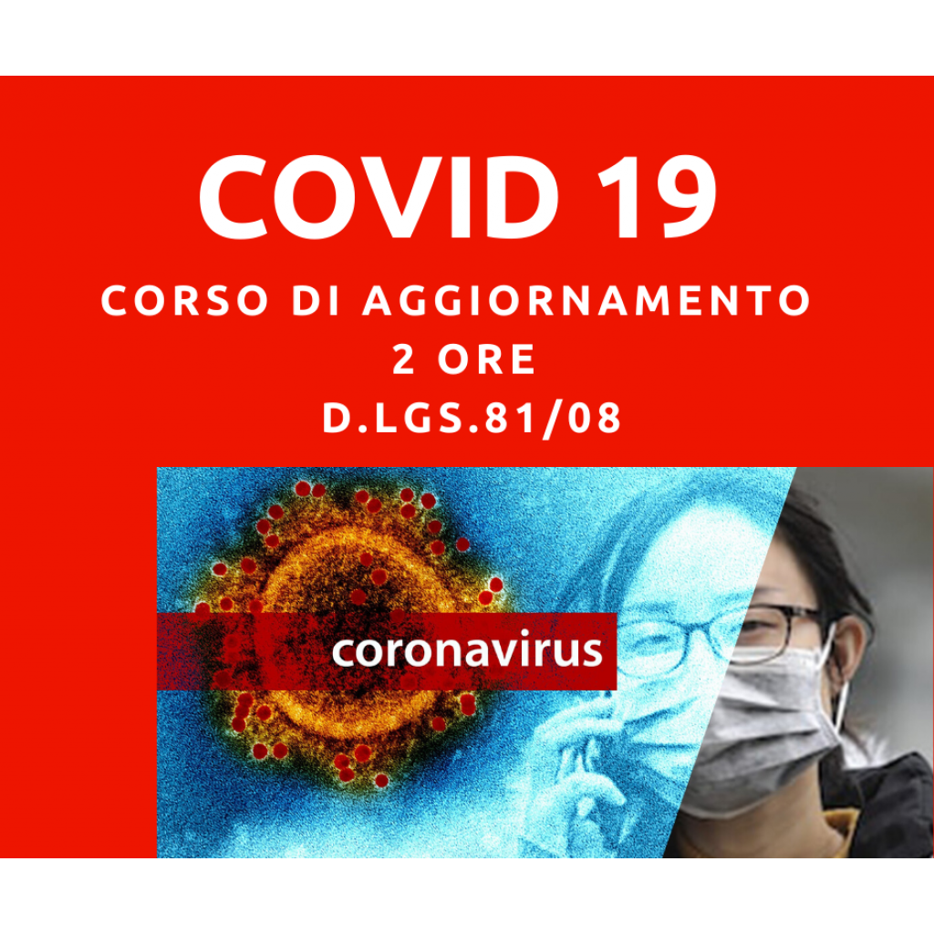 CORONAVIRUS: COME GESTIRE IL RISCHIO NELL'AMBIENTE DI LAVORO - Corsi in E-Learning  2 ore - Per Informazioni Numero Verde 800-089590