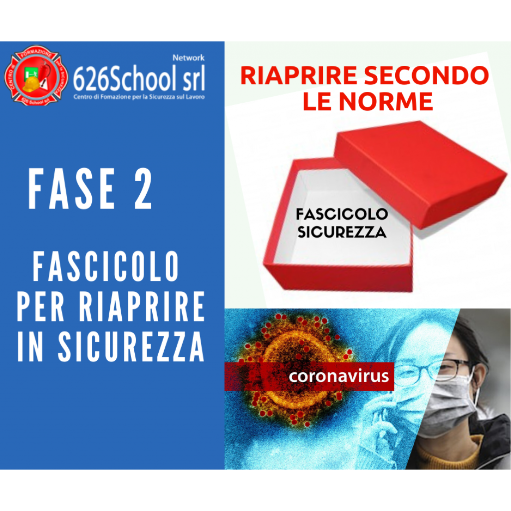 Fascicolo Sicurezza FASE 2 : Integrazione DVR rischio Covid + Vademecum Sanificazione + Protocollo  Riaprire in Sicurezza  Per Informazioni Numero Verde 800-089590